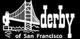 Derby of San Francisco